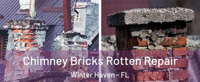  Chimney Bricks Rotten Repair Winter Haven - FL