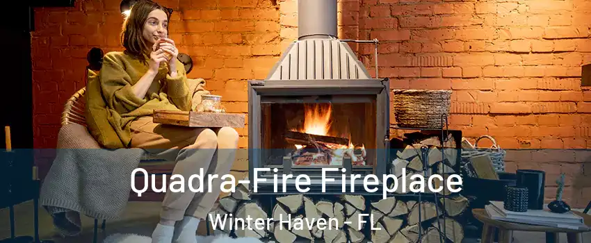  Quadra-Fire Fireplace Winter Haven - FL