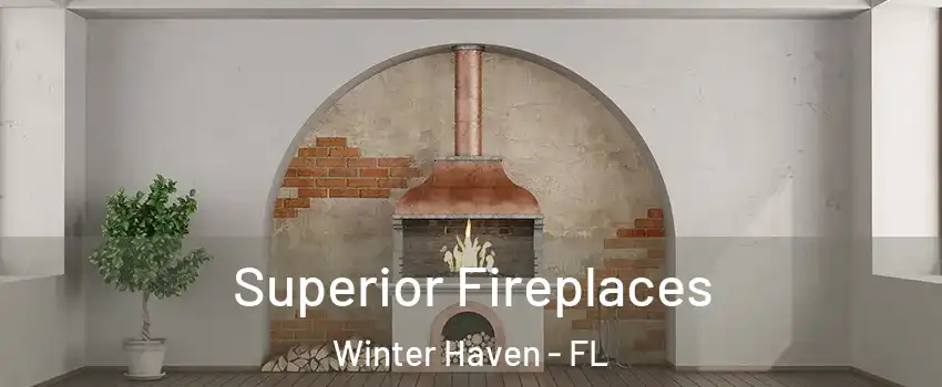 Superior Fireplaces Winter Haven - FL